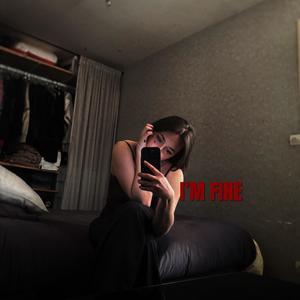 I'm fine (Explicit)