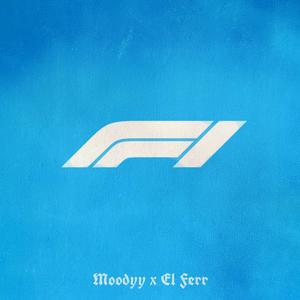 F1 (feat. El Ferr) (Explicit)