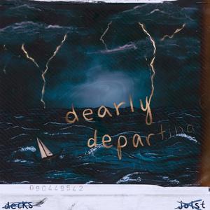 dearly departing (Explicit)