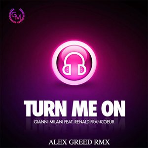 Turn Me On (Alex Greed RMX)