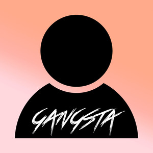 Gangsta (Explicit)