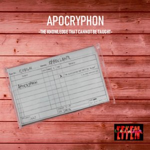 Apocryphon (the Knowledge That Cannot Be Taught)