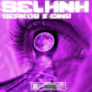 SELHNH (feat. Einz) (Explicit)