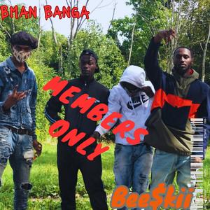 Members Only (feat. Bee$kii) (Explicit)