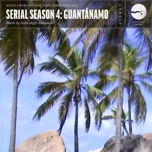 Music from The New York Times Podcast Serial Season 4: Guantánamo