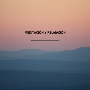 Meditación y Relajación