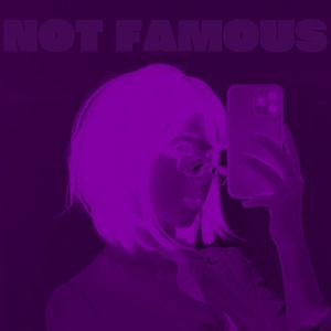 Not Famous