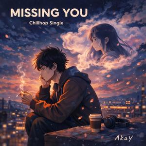 Cause I'm missing you