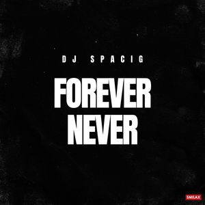 Forever Never (Extended Mix)