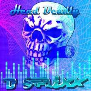 Head Deadly (Explicit)