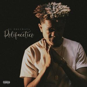 Polifacético(feat. Onyc) (Explicit)