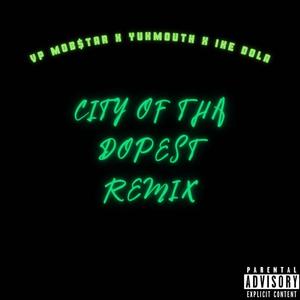 City Of Tha Dopest II (feat. Yukmouth, Luniz, Ike Dola & Antbeatz) [Explicit]