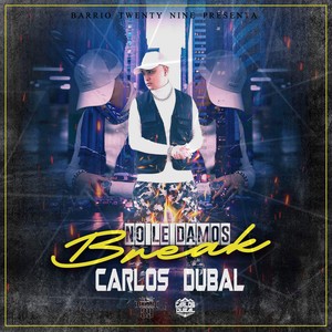 No Le Damos Break (Explicit)