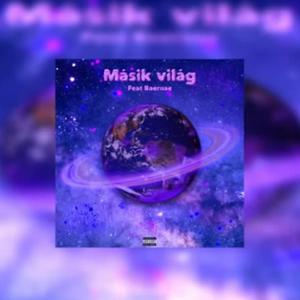 Másik világ (feat. Baernae) [Explicit]