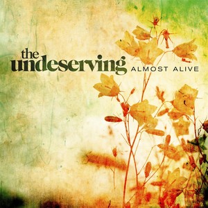 The Undeserving - From the Start