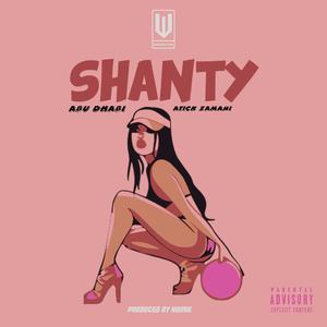 Shanty (feat. Atick Zamani) (Explicit)