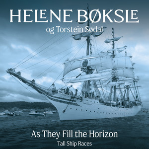 As They Fill the Horizon - Tall Ship Races