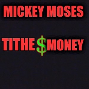 Tithe$ Money (Explicit)