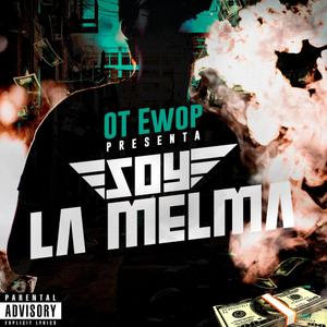 Soy La Melma (Explicit)