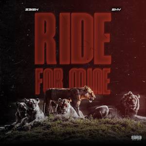 Ride For Mine (Explicit)