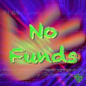 No Funds (Explicit)