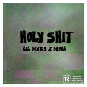 holy ****. (feat. Droga) (Explicit)