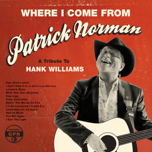 Where I Come From (A Tribute To Hank Williams)