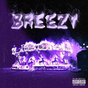 Breezy (Explicit)