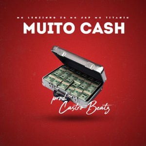 Muito Cash (Explicit)