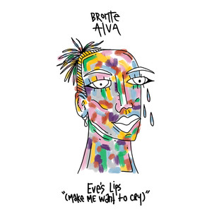 Eve's Lips (Make Me Want to Cry) (Explicit)