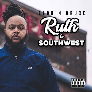 Ruth & Southwest (Explicit)