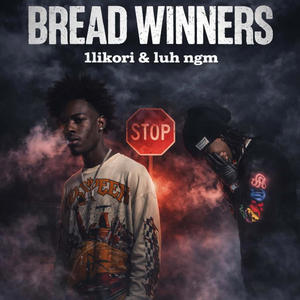 Breadwinners (feat. Luh ngm) (Explicit)