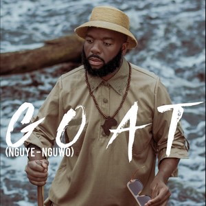 G.O.A.T (Nguye-Nguwo)