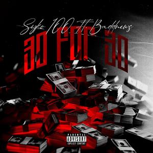 30 For 30 (feat. Syko 100) [Explicit]