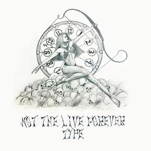 Not the Live Forever Type