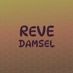 Reve Damsel