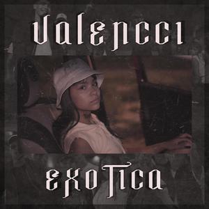 Exótica(feat. Valencci)