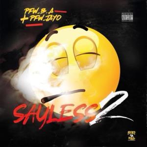 Sayless 2 (Explicit)