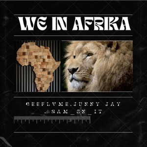 We in Afrika (Explicit)