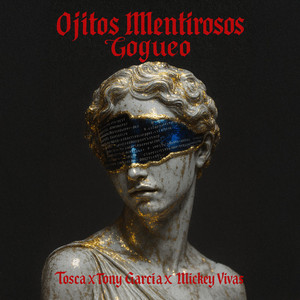 Ojitos Mentirosos Gogueo