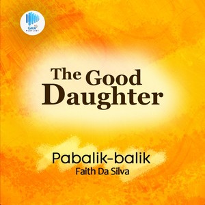 Pabalik-Balik (Theme From "The Good Daughter")