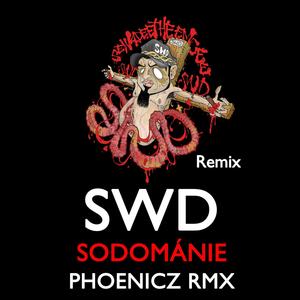 Sodománie (Phoenicz RMX) [Explicit]