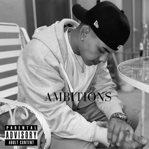 AMBITIONS (Explicit)