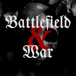 Battlefield and War