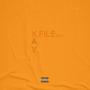 X.FILE BETA (Explicit)