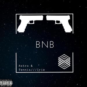 BNB(feat. Tennisboywill) (Explicit)