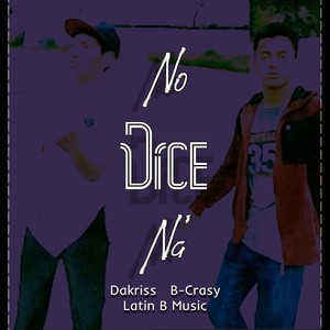No Dice Na' (Explicit)