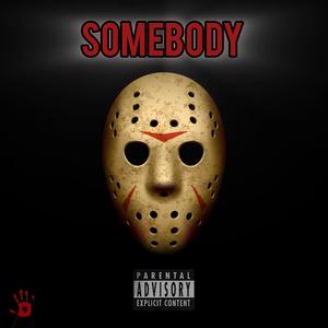 SOMEBODY (Explicit)