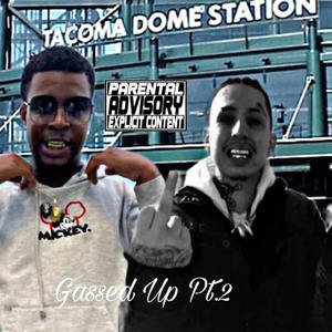 Gassed Up Pt. 2 (Explicit)