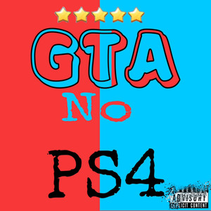 gta no ps4 (Explicit)